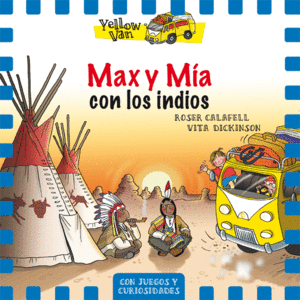 YELLOW VAN 10. MAX Y MA CON LOS INDIOS