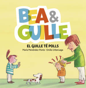 BEA I GUILLE 5. EL GUILLE T POLLS