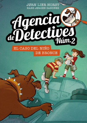 AGENCIA DE DETECTIVES NM. 2   7 EL CASO DEL NIO DE BRONCE