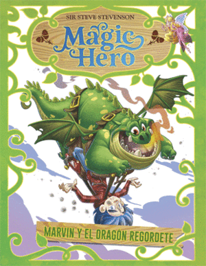 MAGIC HERO 4. MARVIN Y EL DRAGN REGORDETE