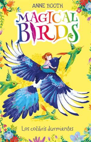 MAGICAL BIRDS 1. LOS COLIBRS DURMIENTES