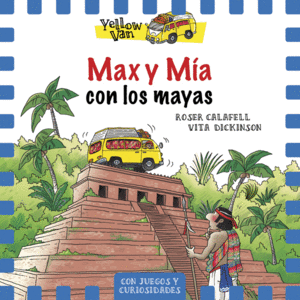 YELLOW VAN 14. MAX Y MA CON LOS MAYAS