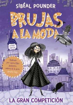 BRUJAS A LA MODA 1 LA GRAN COMPETICIN