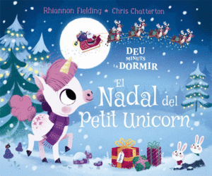 EL NADAL DEL PETIT UNICORN DEU MINUTS I A DORMIR