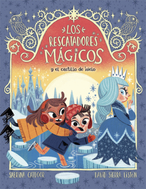 LOS RESCATADORES MGICOS 5. Y EL CASTILLO DE HIELO