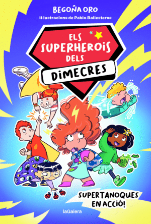 ELS SUPERHEROIS DELS DIMECRES 1. SUPERTANOQUES EN ACCI