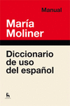 DICCIONARIO DE USO DEL ESPA�OL MANUAL -MOLINER-