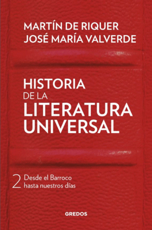 HISTORIA LITERATUA UNIVERSAL 2 DESDE EL BARROCO HASTA NUESTROS D�AS
