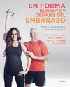 EN FORMA DURANTE Y DESPUES DEL EMBARAZO