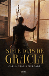 SIETE DIAS DE GRACIA