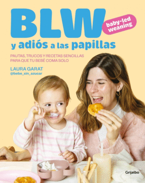 BABY-LED WEANING Y ADIOS A LAS PAPILLAS