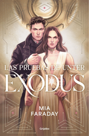 LAS PRUEBAS DE UNTER : EXODUS  TRILOGIA DE UNTER 3
