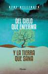 DEL CIELO QUE ENFERMA.. Y LA TIERRA QUE SANA