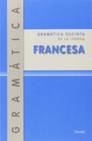 GRAMTICA SUCINTA DE LA LENGUA FRANCESA