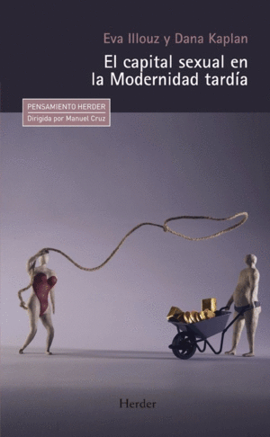 CAPITAL SEXUAL EN LA MODERNIDAD TARD�A, EL