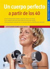 UN CUERPO PERFECTO PARTIR 40 -FITNESSHOY