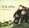 A LA SELVA   ON VIUEN ELS ANIMALS   CARTONE