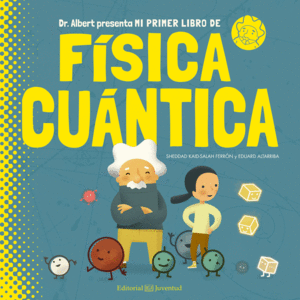 MI PRIMER LIBRO DE F�SICA CU�NTICA