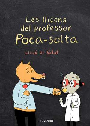LES LLIONS DEL PROFESSOR POCA-SOLTA. LLI 2: SALUT
