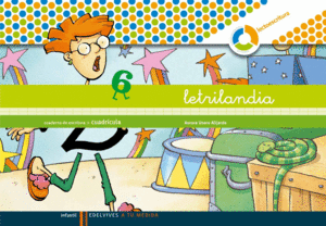 LETRILANDIA. LECTOESCRITURA 6 DE ESCRITURA (CUADRICULA)