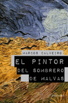 PINTOR DEL SOMBRERO DE MALVAS, EL (PREMIO LAZARILLO 2009)