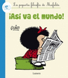 LA PEQUEA FILOSOFA DE MAFALDA  ASI VA EL MUNDO