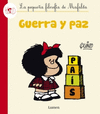 LA PEQUEA FILOSOFA DE MAFALDA  GUERRA Y PAZ