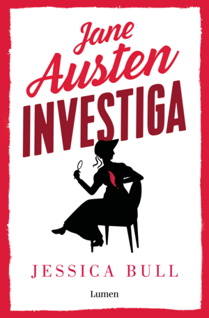 JANE AUSTEN  INVESTIGA   LA DESDICHADA SOMBRERERA
