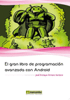 EL GRAN LIBRO DE PROGRAMACI�N AVANZADA CON ANDROID