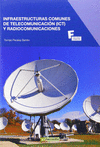 INFRAESTRUCTURAS COMUNES DE TELECOMUNICACI�N Y RADIOCOMUNICACIONES