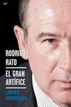 RODRIGO RATO. EL GRAN ARTIFICE