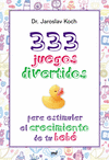 333 JUEGOS PARA ESTIMULAR EL CRECIMIENTO DE TU BEBE