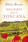 MELODIA EN LA TOSCANA