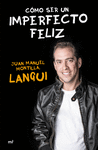 C�MO SER UN IMPERFECTO FELIZ