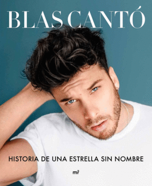 BLAS CANTO  HISTORIA DE UNA ESTRELLA SIN NOMBRE