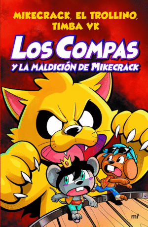 LOS COMPAS 4 Y LA MALDICIN DE MIKECRACK