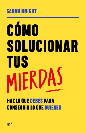 C�MO SOLUCIONAR TUS MIERDAS