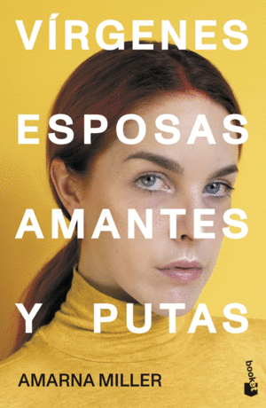 VRGENES, ESPOSAS, AMANTES Y PUTAS