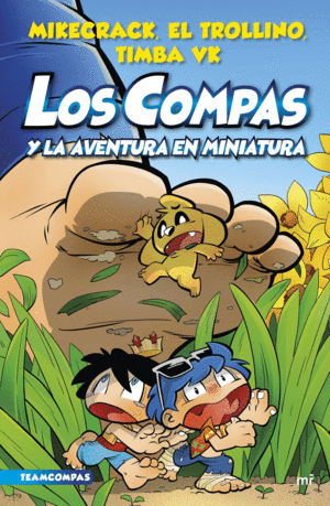 LOS COMPAS 8  Y LA AVENTURA EN MINIATURA