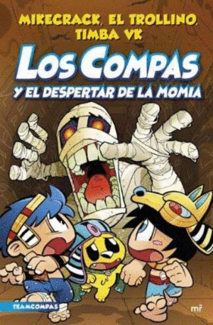 LOS COMPAS 9 Y EL DESPERTAR DE LA MOMIA