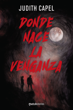 DONDE NACE LA VENGANZA