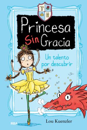 PRINCESA SIN GRACIA 2  UN TALENTO POR DESCUBRIR