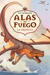 ALAS DE FUEGO 1 LA PROFECA