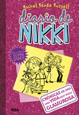 DIARIO DE NIKKI 1  CRONICAS DE UNA VIDA MUY POCO GLAMUROSA