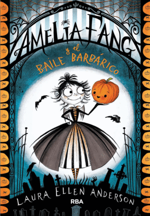 AMELIA FANG 1 Y EL BAILE BARBRICO