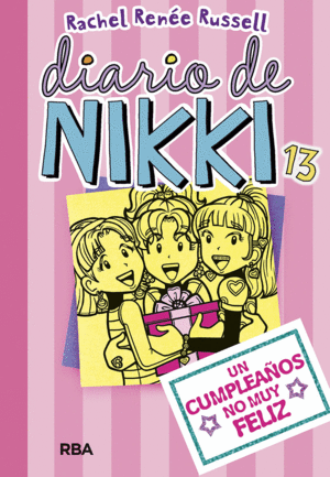 DIARIO DE NIKKI 13 UN CUMPLEA�OS NO MUY FELIZ