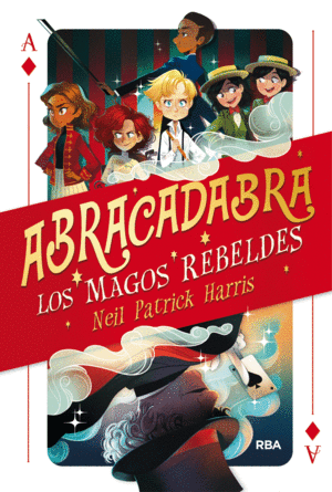 ABRACADABRA 1 MAGOS REBELDES