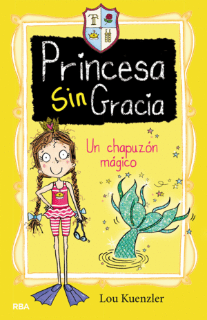 PRINCESA SIN GRACIA 3 UN CHAPUZN MGICO