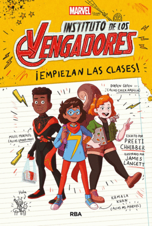 INSTITUTO DE LOS VENGADORES 1. EMPIEZAN LAS CLASES!