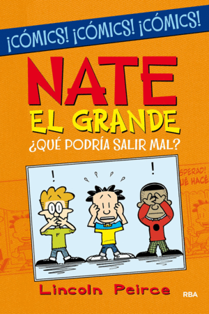 NATE EL GRANDE. QU PODRA SALIR MAL -COMIC-